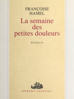cover image of La semaine des petites douleurs